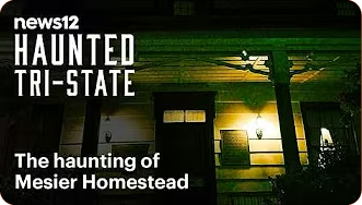 The haunting of Mesier Homestead